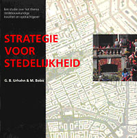 Strategie voor stedelijkheid - Gert Urhahn and Milos Bobic